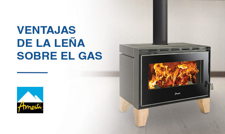 Ventajas de la leña sobre otros combustibles como el gas | Amesti.cl
