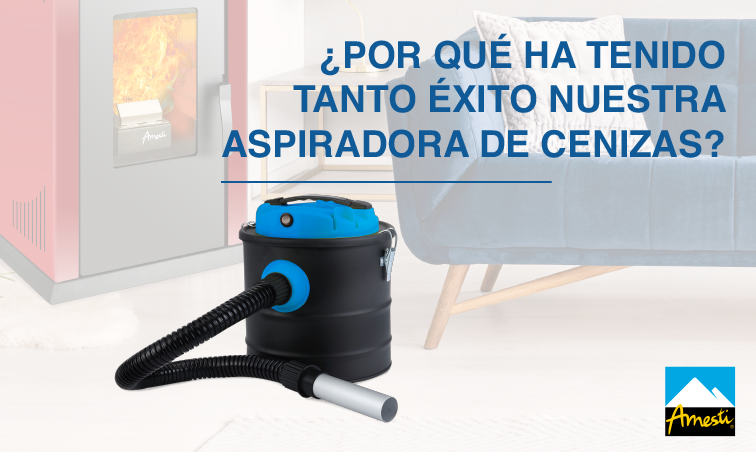 ¿Por qué ha tenido tanto éxito nuestra Aspiradora de Cenizas? | Amesti.cl