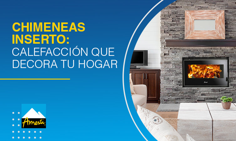 Chimeneas Inserto: Calefacción que decora tu hogar | Amesti