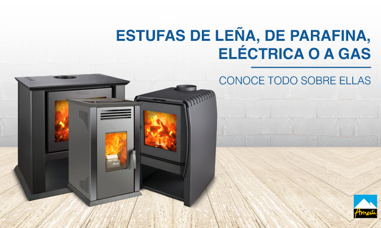 Tipos de Estufas: eléctrica, a leña, de parafina o a gasa | Amesti