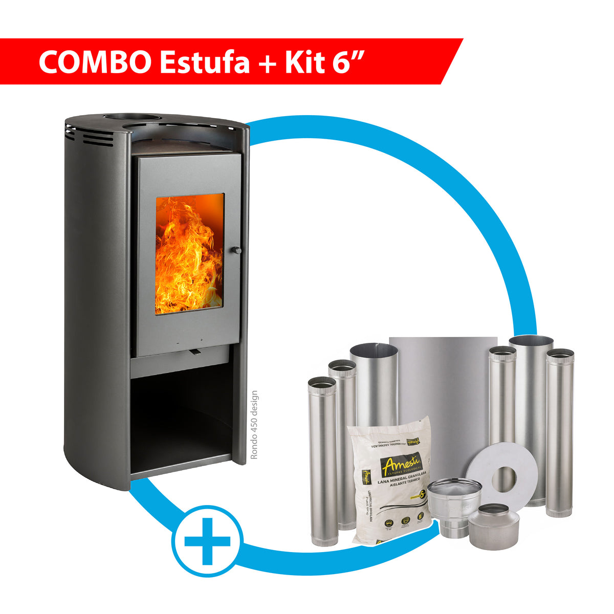 Combo Estufa Leña Rondo 490 + Kit 6"