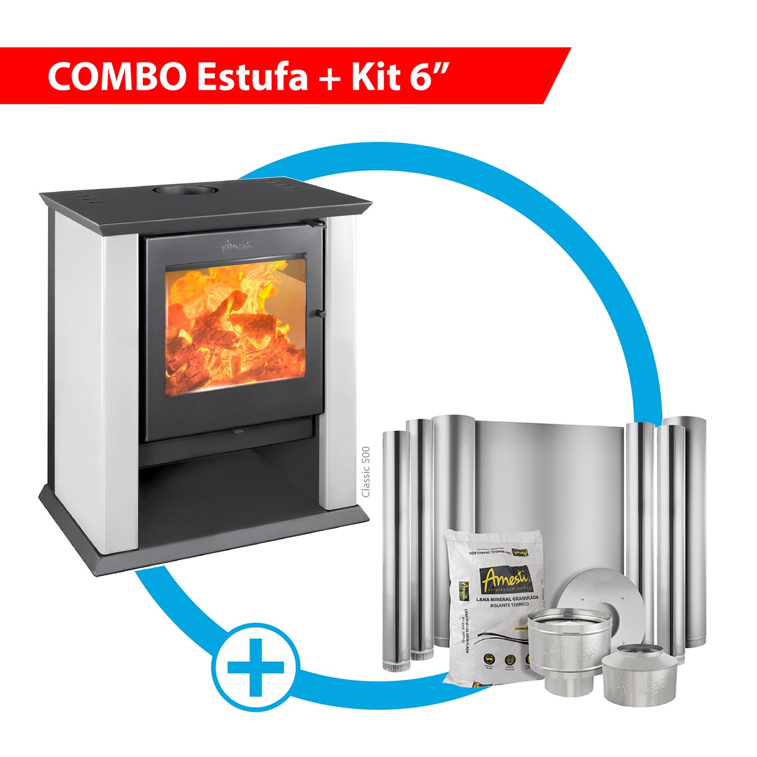 Combo Estufa Classic 500 + Kit de instalación 6"